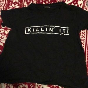 Killin’ it black t shirt.